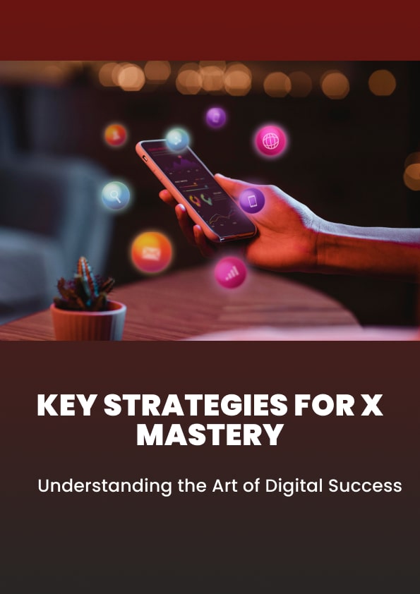 Key Strategies for X Mastery